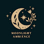 Moonlight Ambience