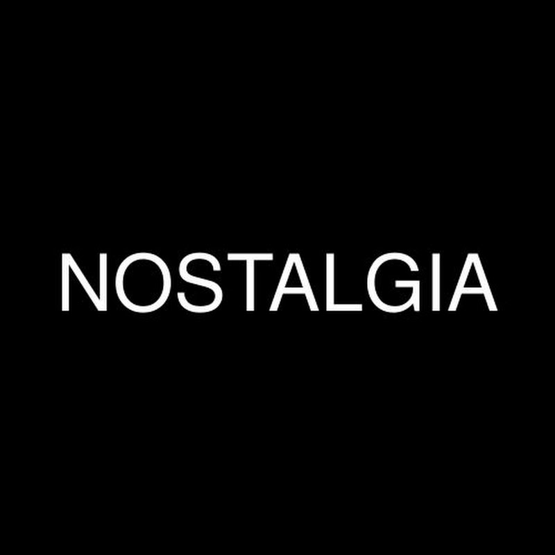 NOSTALGIA
