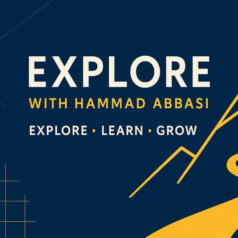 Explore (with HAMMAD ABBASI)