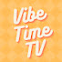 Y577FfqeAGg-channel-avatar-Vibe Time TV