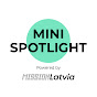 Mini Spotlight powered by Mission Latvia logo