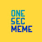 One Second Meme