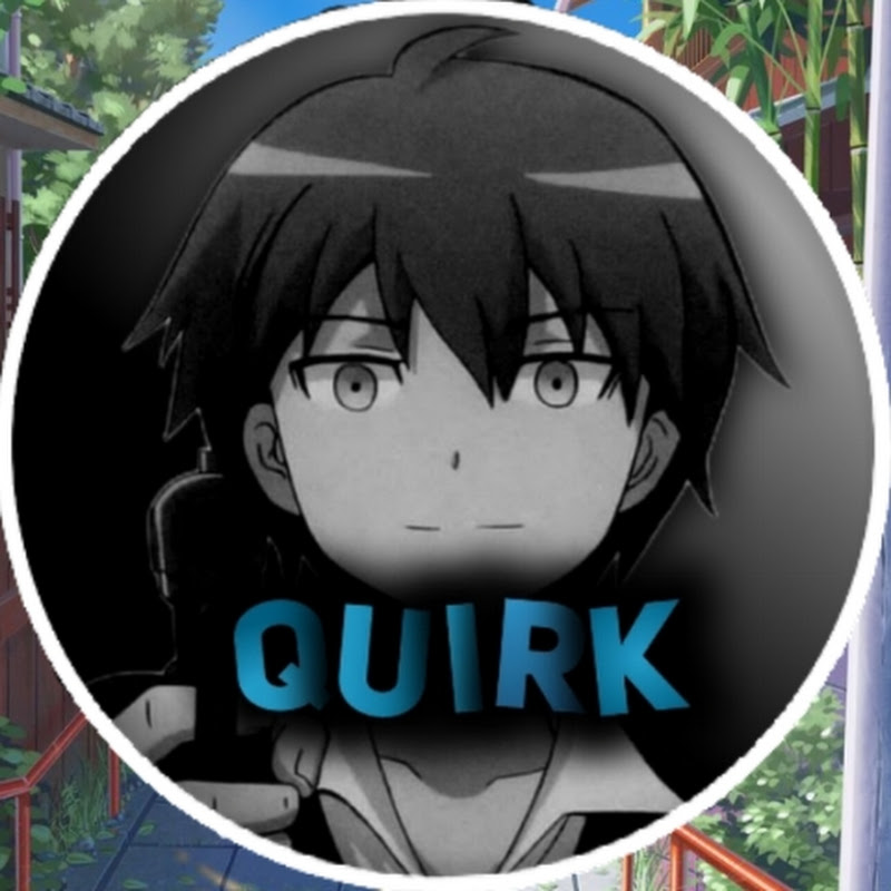 Quirk Less
