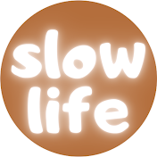 slow life〜スローライフ