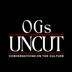 OGs UNCUT