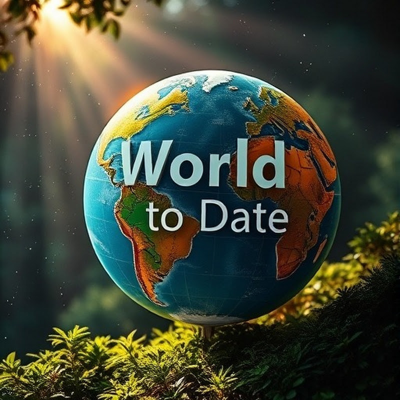 The World to Date