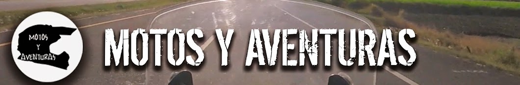 motos y aventuras Аватар канала YouTube