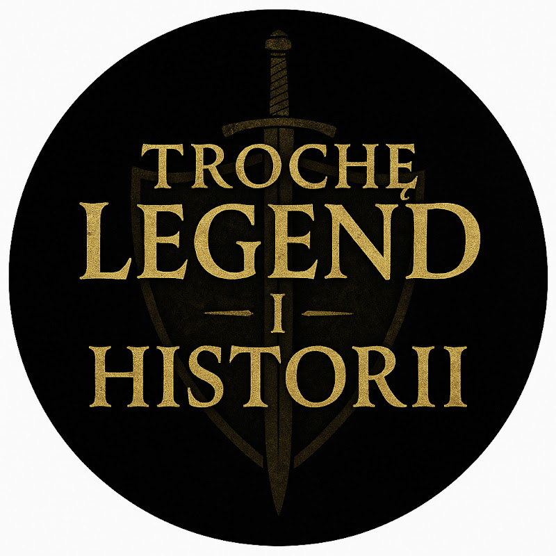 Trochę Legend i Historii