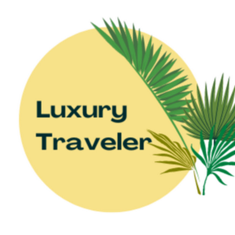 Luxury Traveler and Fun Facts