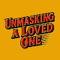 Unmasking a Loved One logo