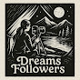 dreams followers