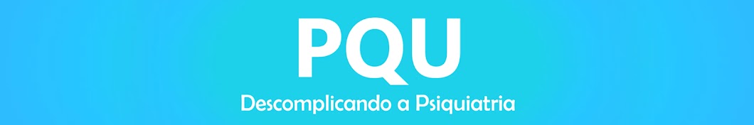 PQU Descomplicando a Psiquiatria YouTube 频道头像