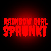 🌈 RAINBOW GIRL SPRUNKI 🌈