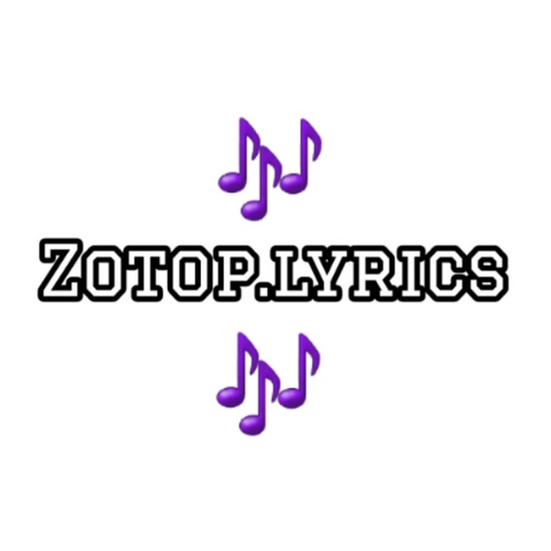 ZoTop.lyrics