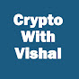 Crypto with Vishal