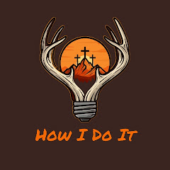 How I Do It