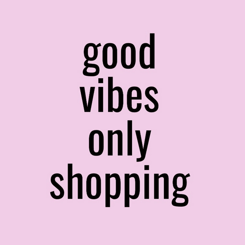 good vibes only