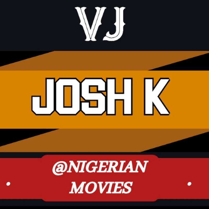 VJ JOSH K 2 FILMS OFFICIAL