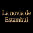 -mdyhX4qtmo-channel-avatar-La novia de Estambul - İstanbullu Gelin