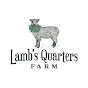 Lambs Quarters Farm | A Farming Channel