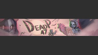 Заставка Ютуб-канала «DeadP47»