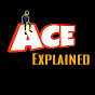 Ace explained 