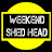 Weekend Shed Head