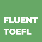 Fluent TOEFL