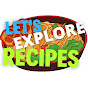 Lets Explore Recipes & vlogs