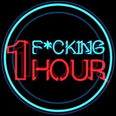 One F'ing Hour