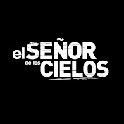 El Señor De Los Cielos