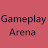 Gameplay Arena