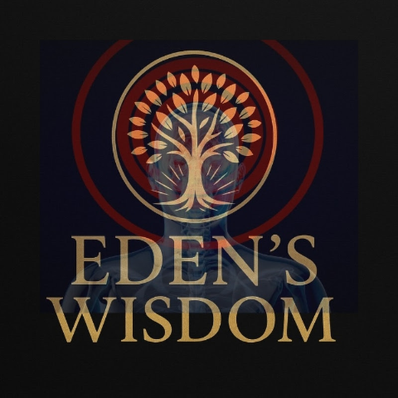 Eden’s Wisdom