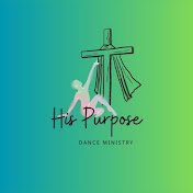His Purpose Spiritual dance ministry