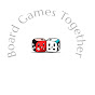Board Games Together