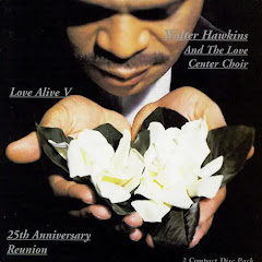 Walter Hawkins And The Love Center Choir