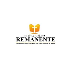 IGLESIA BIBLICA REMANENTE