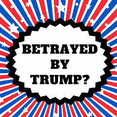Betrayed by Trump Guide