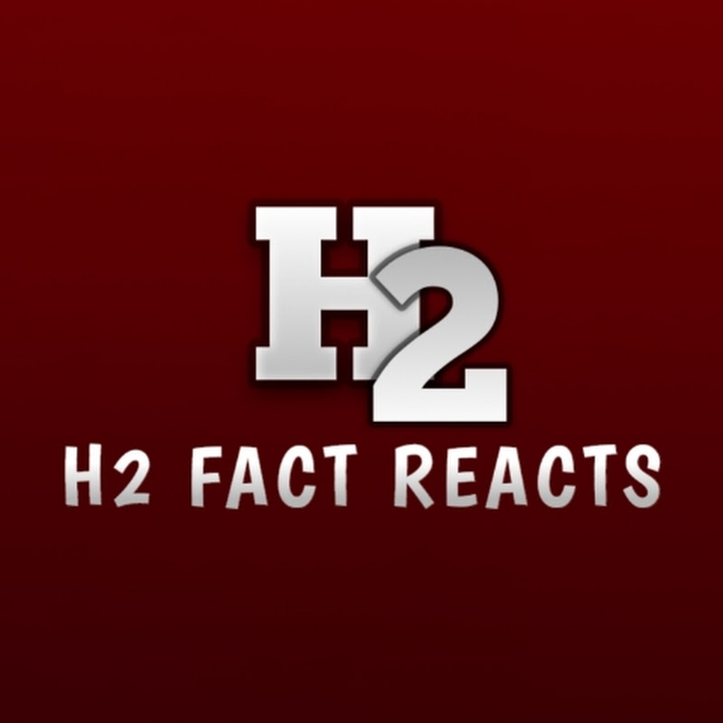 H2 Fact Reacts