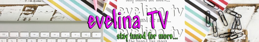 Evelina TV stay tuned for more YouTube channel avatar