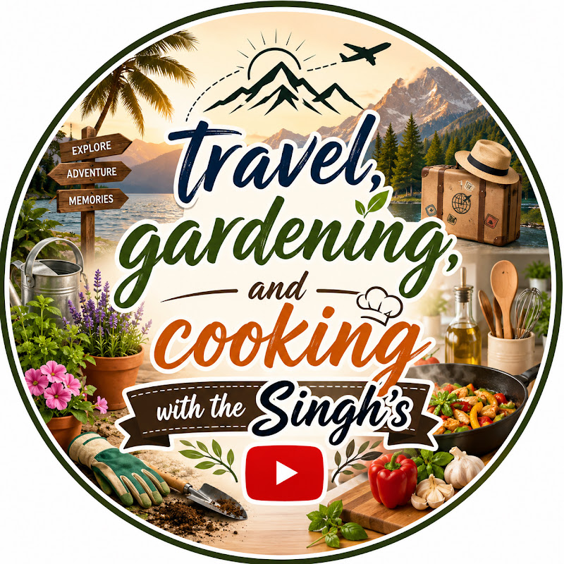 Travel, Gardening & Cooking with the Singh’s