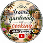Travel, Gardening & Cooking with the Singh’s