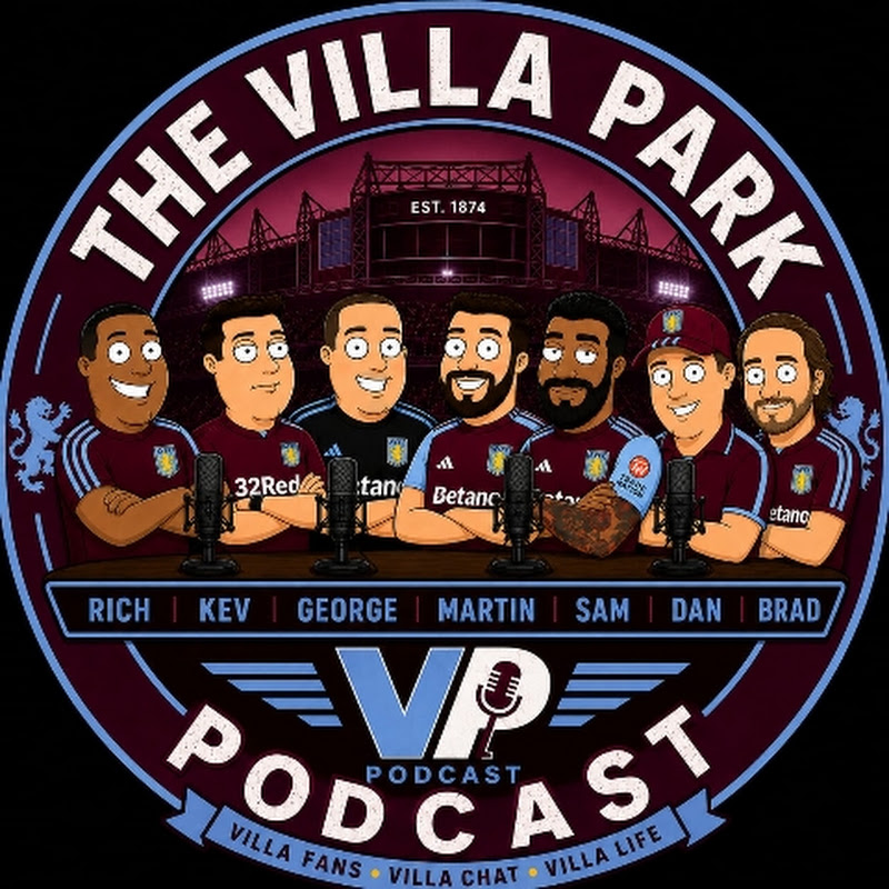 The Villa Park Podcast | Aston Villa 