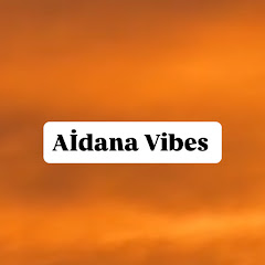Aidana Vibes