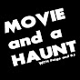Movie and a Haunt YouTube Profile Photo