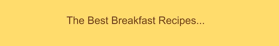 Easy Breakfast Recipes Avatar channel YouTube 