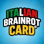 Italian Brainrot Card