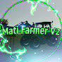 Mati Farmer V2