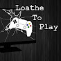 Loathe To Play logo
