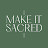 Make It Sacred Podcast 